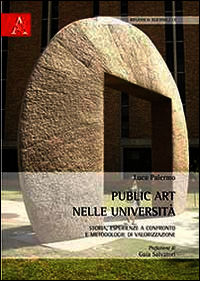 9788854875265 - Public art nelle università. Storia, esperienze a confronto e metodologie di valorizzazione