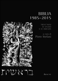 9788854879218 - Biblia. 1985-2015. Trenta anni di studio e amicizia