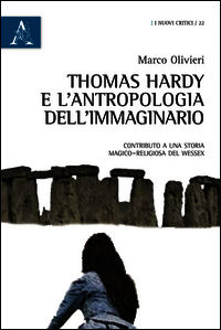 9788854885080 - Thomas Hardy e l'antropologia dell'immaginario. Contributo a una storia magico-religiosa del Wessex