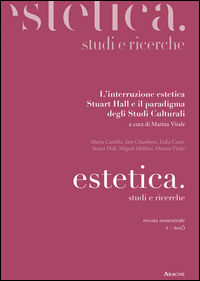 9788854889149 - Estetica. Studi e ricerche (2015). Vol. 5: L'interruzione estetica. Stuart Hall e il paradigma degli studi culturali.