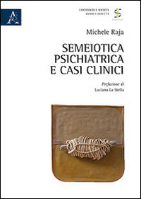 9788854889194 - Semeiotica psichiatrica e casi clinici