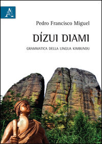 9788854890756 - Dizui diami. Grammatica della lingua kimbundu