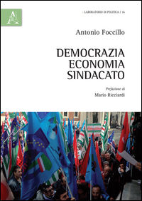 9788854891296 - Democrazia, economia, sindacato