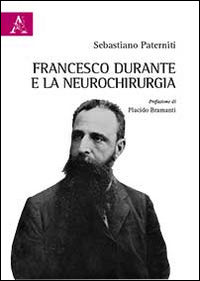 9788854894433 - Francesco Durante e la neurochirurgia