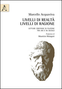 9788854895393 - Livelli di realtà, livelli di ragione. Letture cristiane di Platone tra XIX e XX secolo
