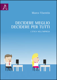9788854897335 - Decidere meglio, decidere per tutti. L'etica nell'impresa