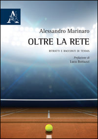 9788854898783 - Oltre la rete. Ritratti e racconti di tennis