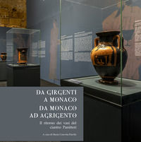 9788854916104 - Da Girgenti a Monaco. Da Monaco ad Agrigento. Il ritorno dei vasi del ciantro Panitteri