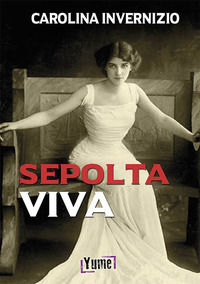 9788854940192 - Sepolta viva