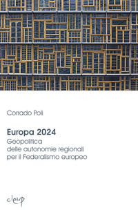 9788854950436 - Europa 2024. Geopolitica delle autonomie regionali per il federalismo europeo