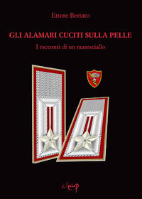 9788854951648 - Gli alamari cuciti sulla pelle. I racconti di un maresciallo