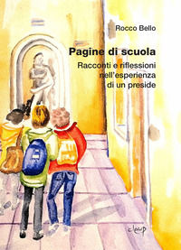 9788854955066 - Pagine di scuola. Racconti e riflessioni nell'esperienza di un preside