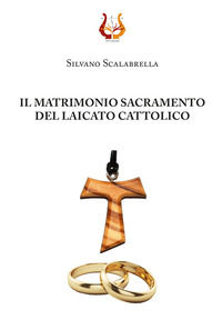 9788855000024 - Il matrimonio sacramento del laicato cattolico