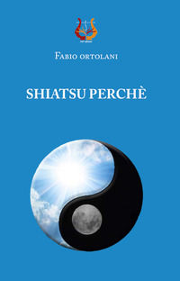 9788855002103 - Shiatsu perché