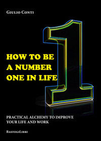 9788855010115 - How to be a number one in life. Pratical alchemy to improve your life and work