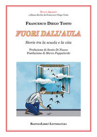 9788855012508 - Fuori dall'aula. Storie tra la scuola e la vita