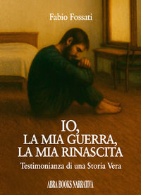 9788855027618 - Io, la mia guerra, la mia rinascita. Testimonianza di una storia vera