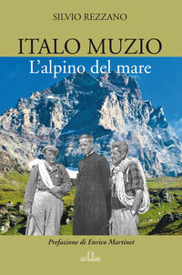 9788855033961 - Italo Muzio. L'alpino del mare