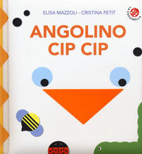 9788855060097 - Angolino cip cip. Ediz. a colori