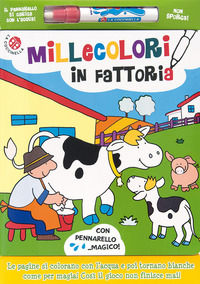 9788855060936 - Millecolori in fattoria. Ediz. a colori. Con gadget