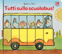 9788855061360 - Tutti sullo scuolabus!
