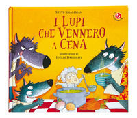 9788855062282 - I lupi che vennero a cena