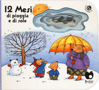 9788855068536 - 12 mesi di pioggia e di sole (edizione speciale disponibile per le librerie fisiche). Ediz. a colori