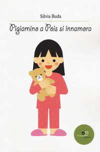 9788855083232 - Pigiamino a Pois si innamora