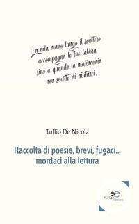 9788855086592 - Raccolta di poesie, brevi, fugaci... mordaci alla lettura