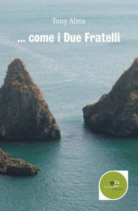 9788855087001 - ... come i due fratelli