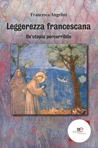 9788855089272 - Leggerezza francescana