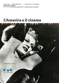 9788855101141 - L'America e il cinema