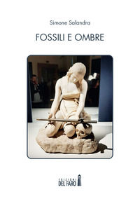 9788855122344 - Fossili e ombre