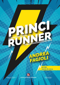 9788855164320 - Princirunner 42, 195 storie di corsa