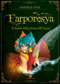 9788855167727 - Farporesya. Il potere della pietra dell'acqua