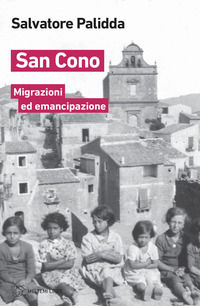 9788855192903 - San Cono. Migrazioni ed emancipazione