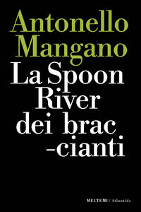 9788855197885 - La Spoon River dei braccianti