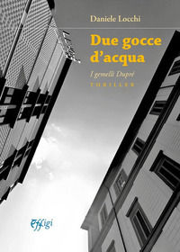 9788855243353 - Due gocce d'acqua. I gemelli Dupré