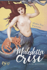 9788855244213 - Maledetta crisi e altri racconti