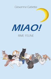 9788855265171 - Miao! Rime feline