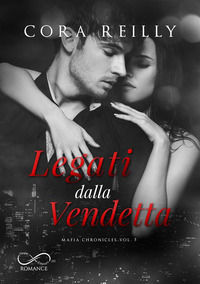 9788855310222 - Legati dalla vendetta. Mafia chronicles. Vol. 5