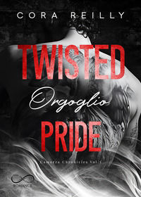 9788855311977 - Twisted pride. Orgoglio. Vol. 3
