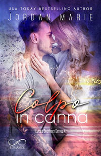 9788855313292 - Colpo in canna. Lucas brothers series. Vol. 4