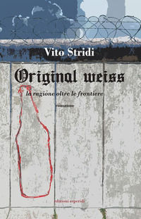 9788855341172 - Orignal Weiss. La ragione oltre le frontiere