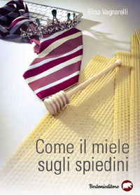 9788855350891 - Come il miele sugli spiedini