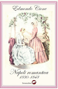 9788855351010 - Napoli romantica 1830-1848