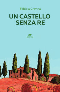 9788855354882 - Un castello senza re