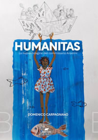 9788855356091 - Humanitas. La nuova indagine del commissario Anselmi