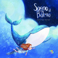9788855380683 - Sogno di balena. Ediz. a colori