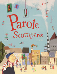 9788855381840 - Parole scomparse. Ediz. a colori